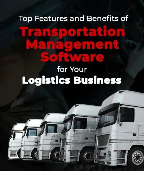 Top Features of Transportation Management Software