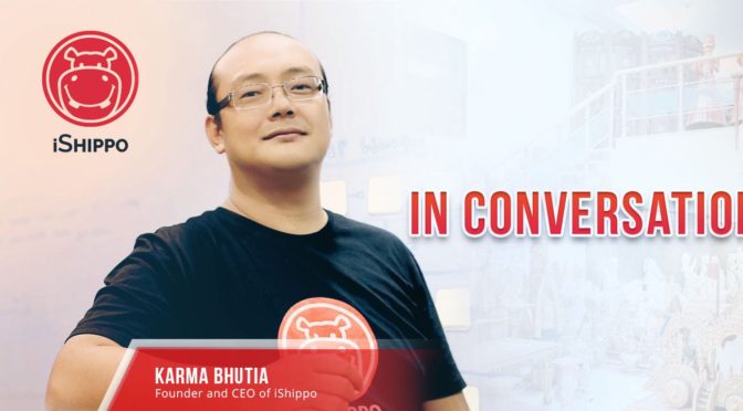 Karma Bhutia, CEO, Founder of iShippo in Conversation with LogiNext