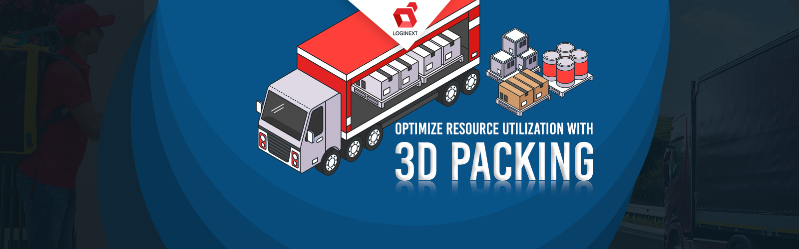 Why 3D Packing Optimization is a must have in your Transportation Management System