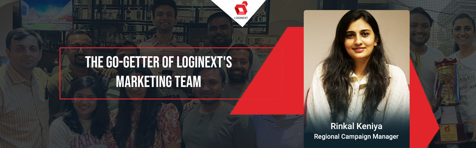 Meet the Go-Getter of LogiNext, Rinkal Keniya’s story of enthusiasm!