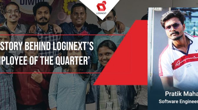 The story behind LogiNext’s ‘Employee of the Quarter’