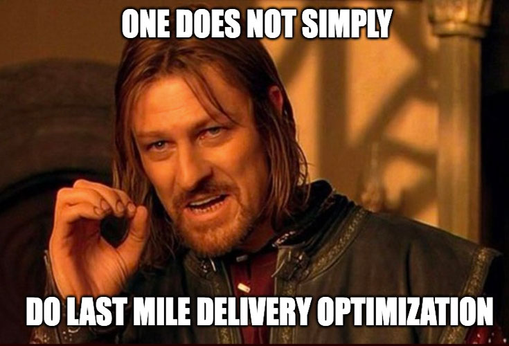 Last Mile Delivery Optimization Meme