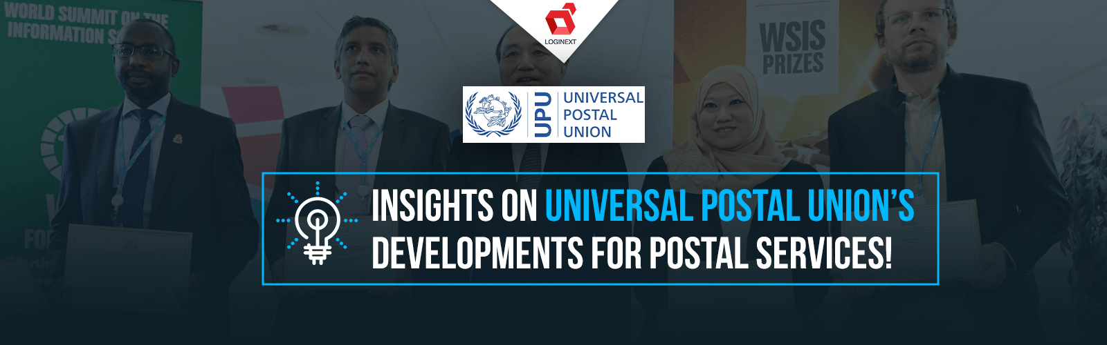 Insights on Universal Postal Union’s Developments For Postal Services!