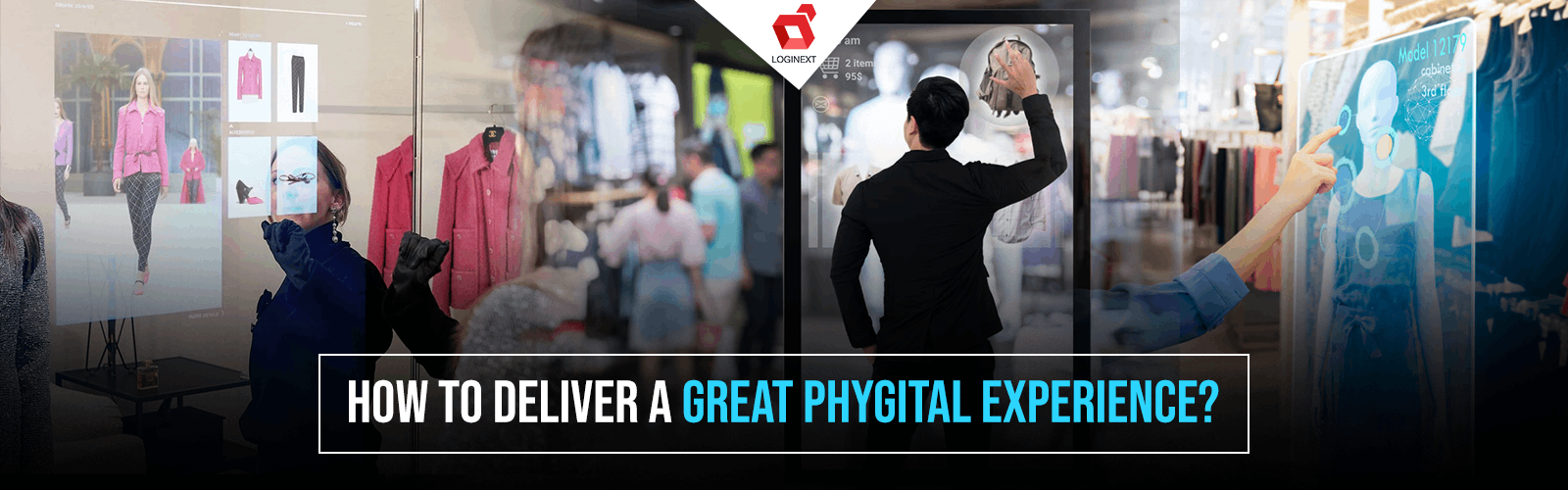 How to deliver a great phygital experience