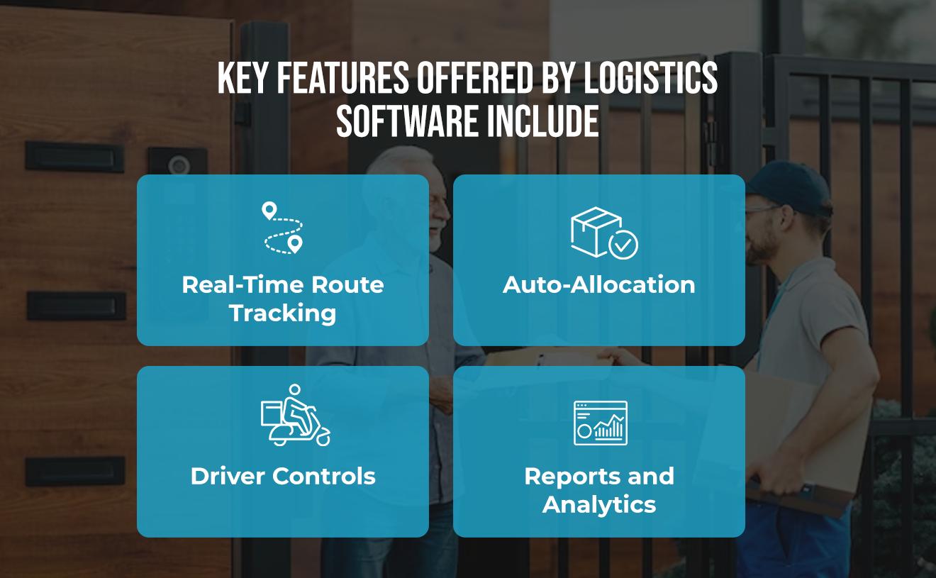 Key features offered by logistics software