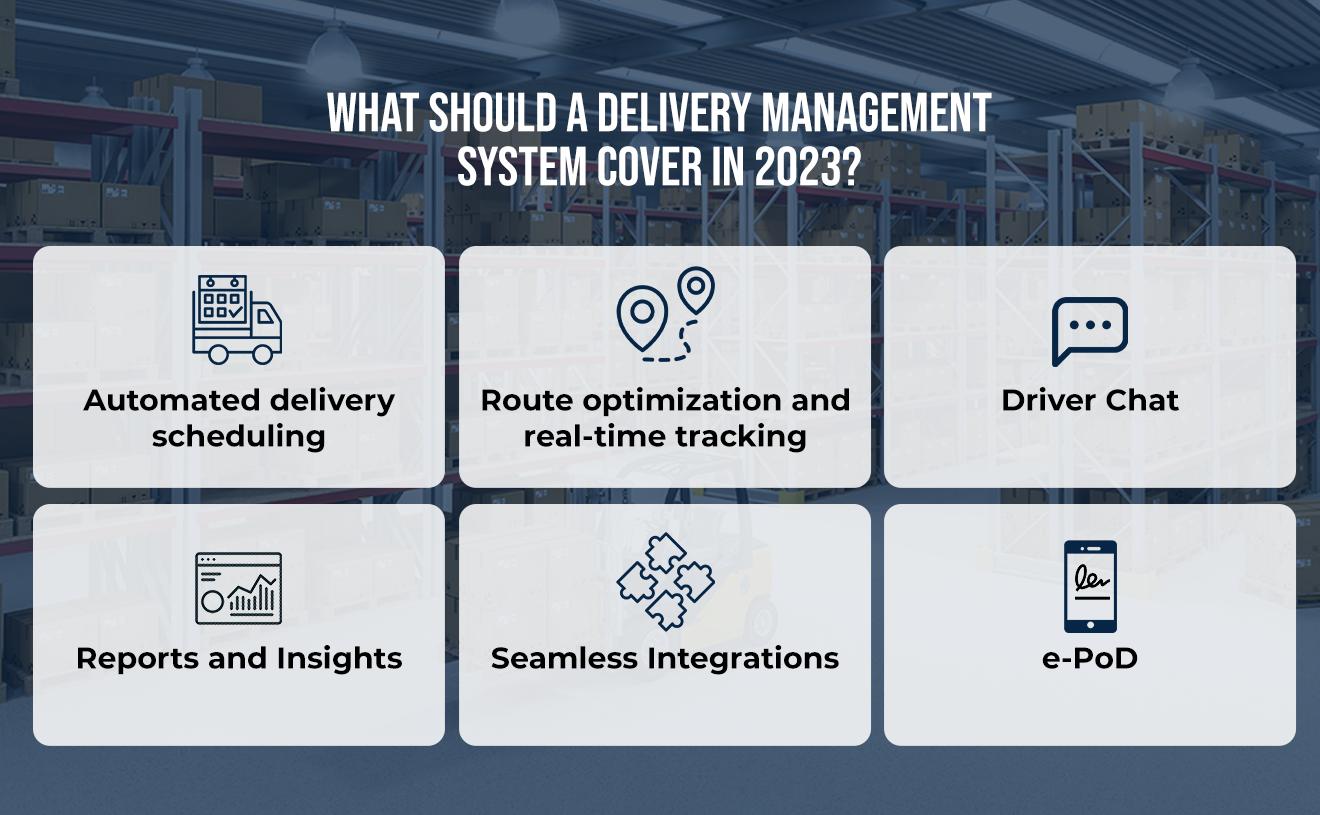 What to look for in a delivery management system