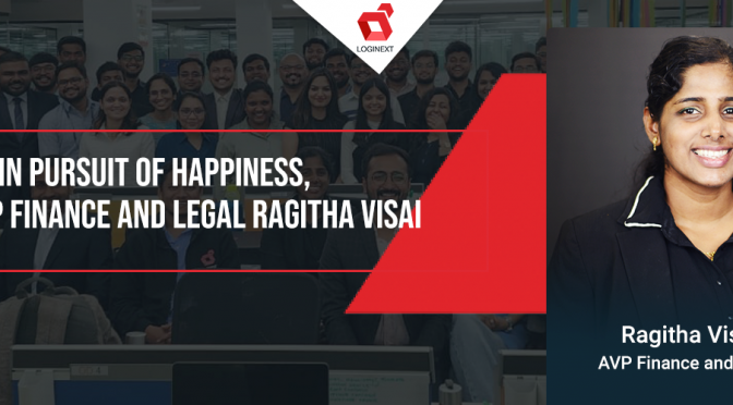In Pursuit of Happiness, meet AVP Finance and Legal Ragitha Visai