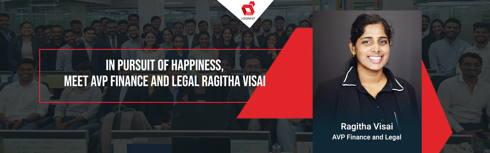 Meet AVP Finance and Legal- Ragitha Visai on WeAreLogiNext