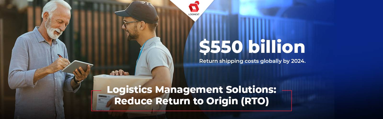How logistics management solutions reduce return to origin problem