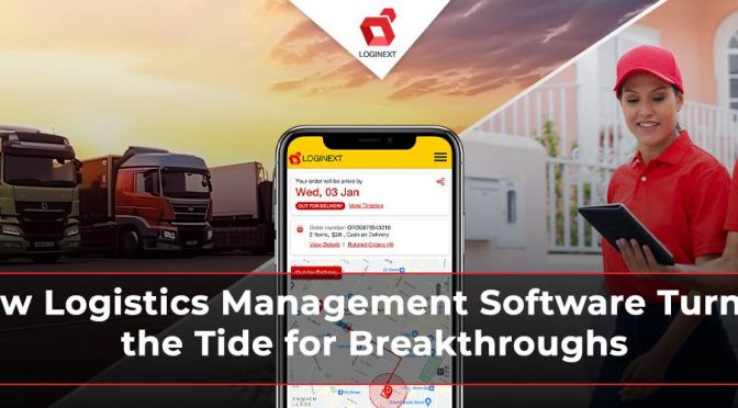 How Logistics Management Software Turned the Tide for Breakthroughs