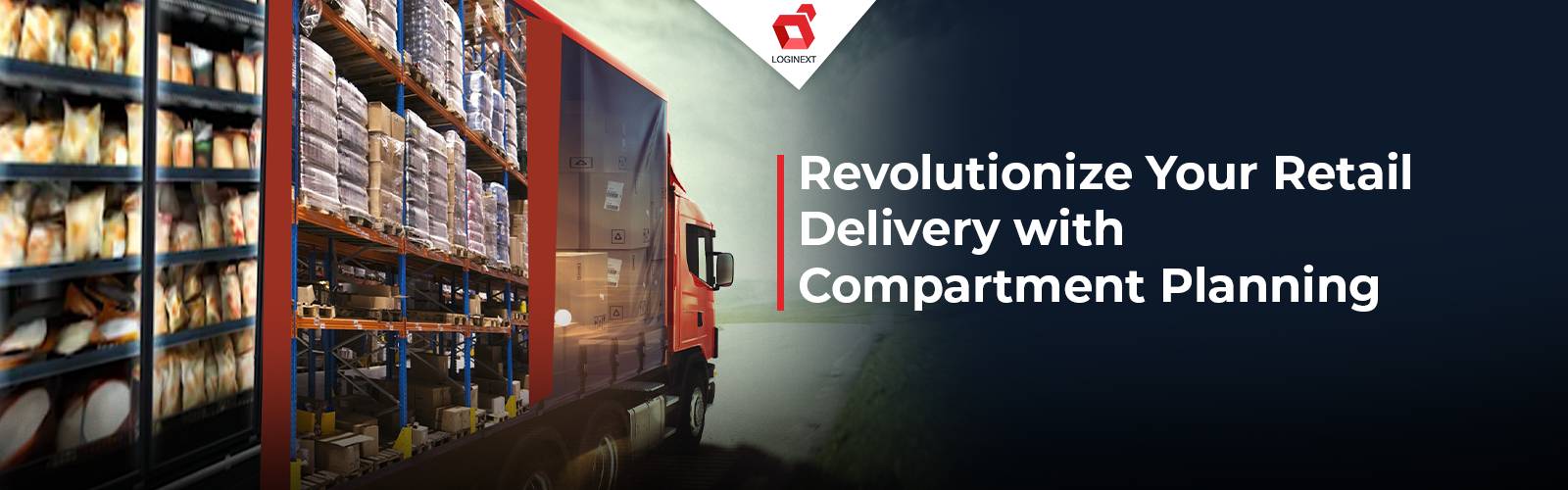 How compartment planning revolutionizing retail delivery