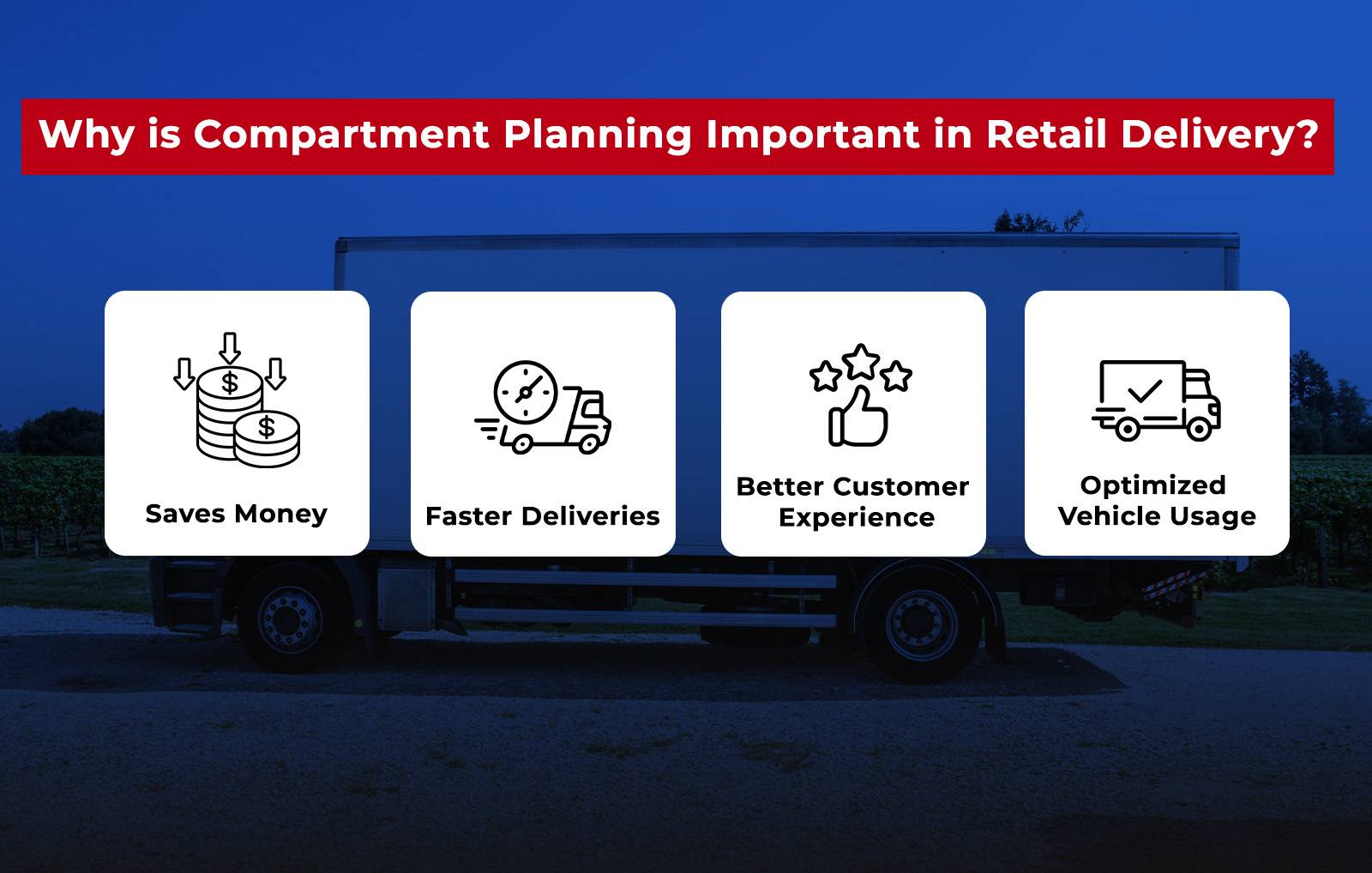 Learn the Importance of compartment planning in retail delivery