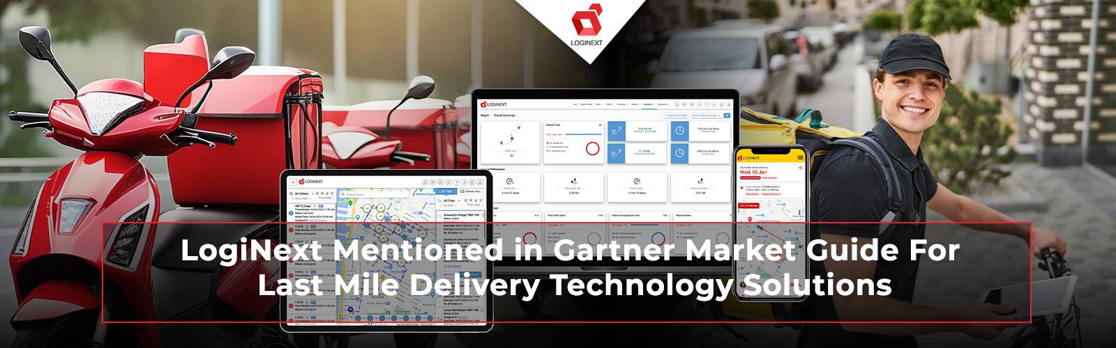 LogiNext Mentioned in Gartner Last Mile Delivery Technology Solution