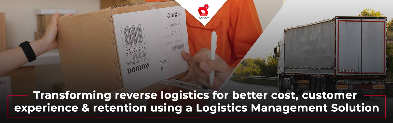 Logistics Management Software For Better Customer Retention and Experience