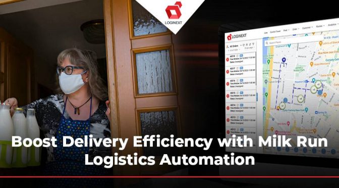Boost Delivery Efficiency with Milk Run Logistics Automation: A Complete Guide