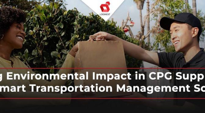 Reducing Environmental Impact in CPG Supply Chains with Smart Transportation Management Software