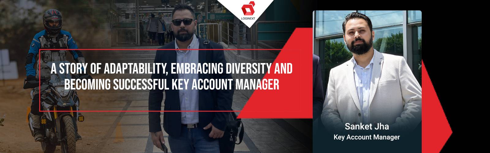 Sanket Jha- Key Account Manager LogiNext