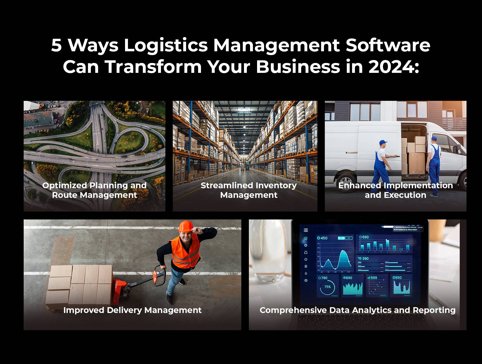 5 Ways Logistics Management Software Can Transform Your Business in 2024: 