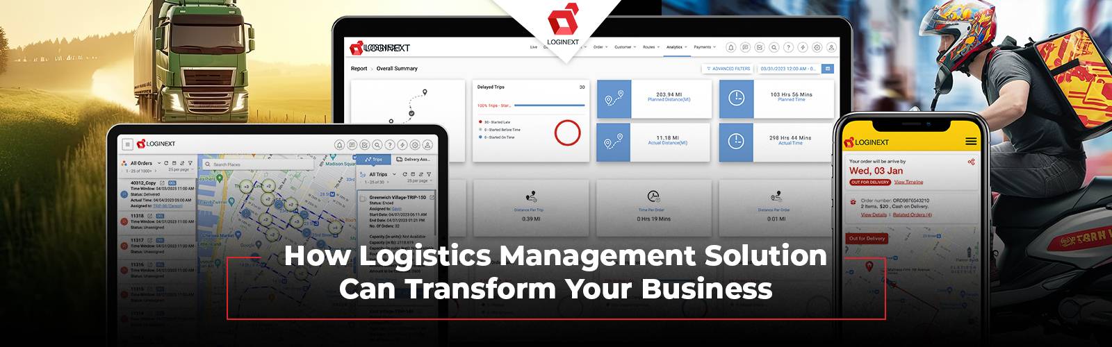 How Logistics Management Software Can Transform Your Business In 2024