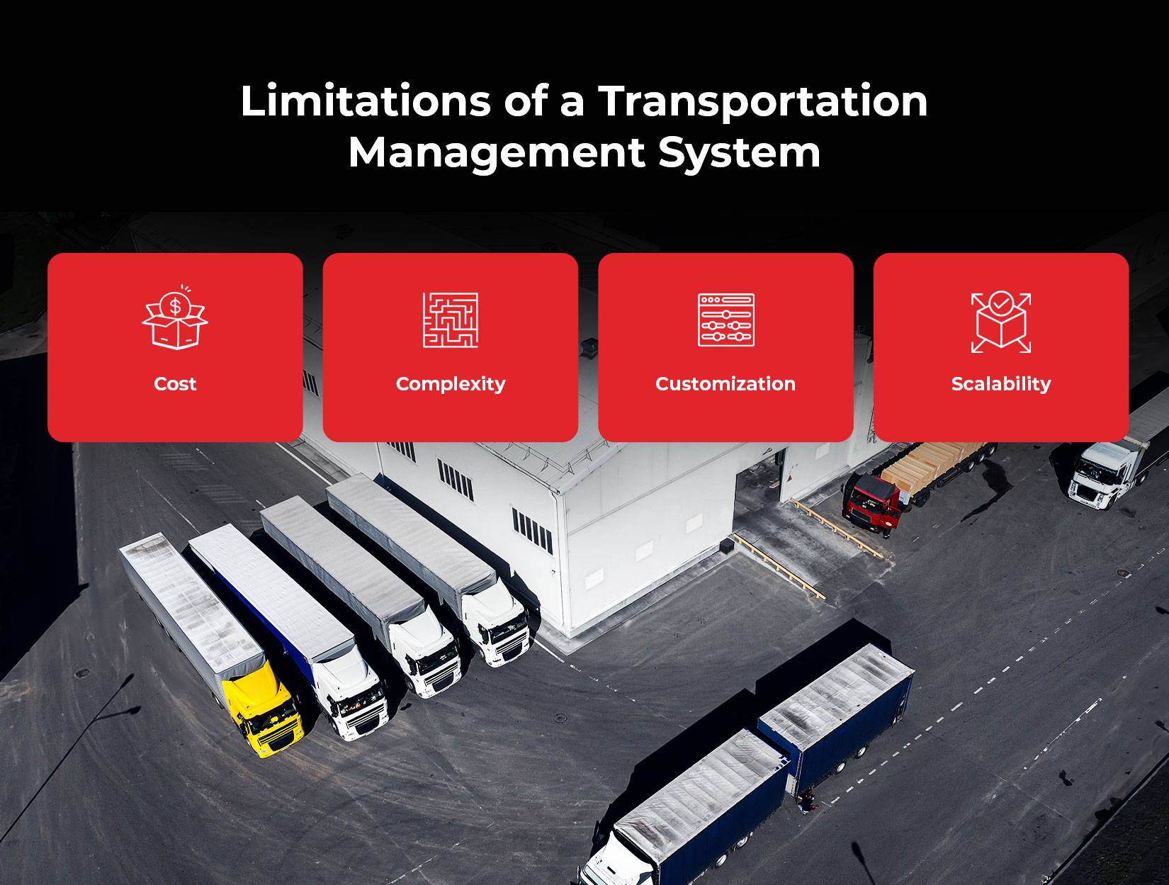 Limitations of a Transportation Management System