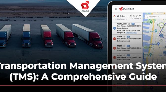 Transportation Management System (TMS): A Comprehensive Guide