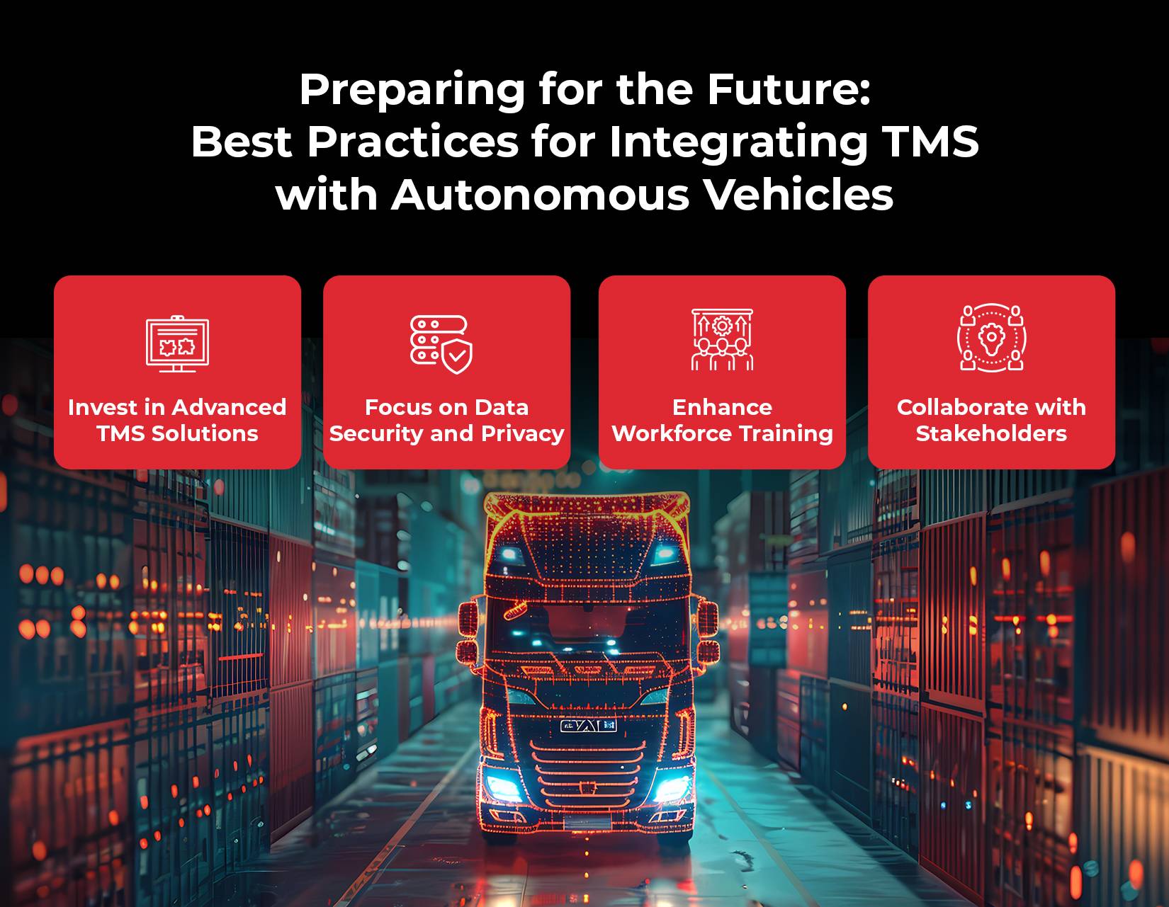 Best Practices for Integrating TMS with Autonomous Vehicles