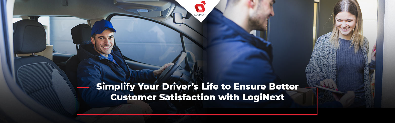 Delivery Management Software by LogiNext Mile: Simplifying Driver Workflows