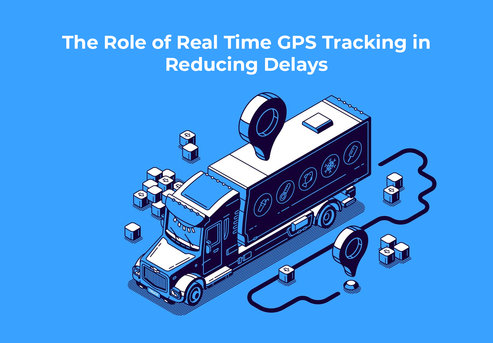 The Role of Real Time GPS Tracking in Reducing Delays