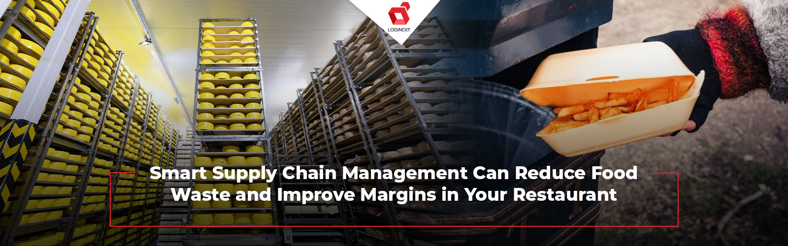 Supply Chain Management Reduces Food Waste, Improves Margins.