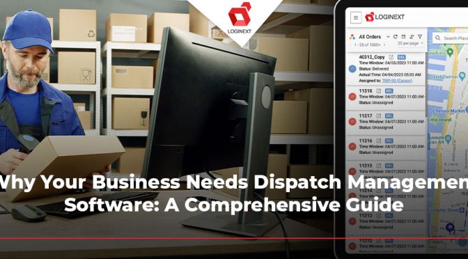 Dispatch Management Software: A Comprehensive Guide