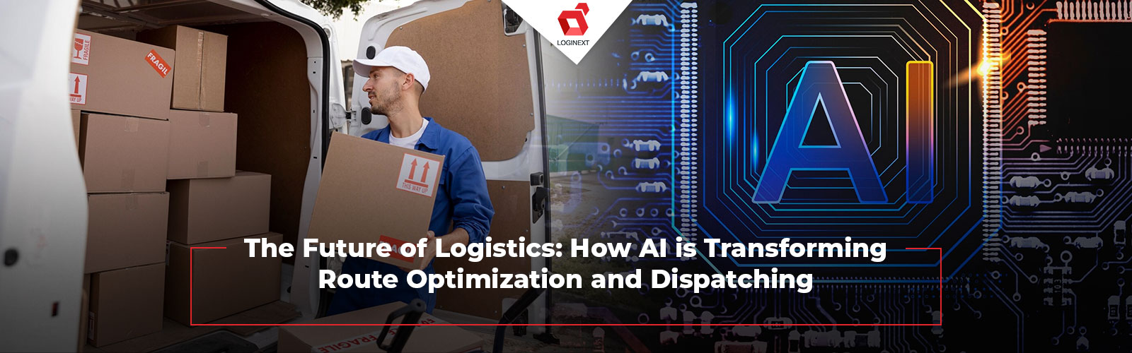 The Future of Logistics: How AI is Transforming Route Optimization and Dispatching