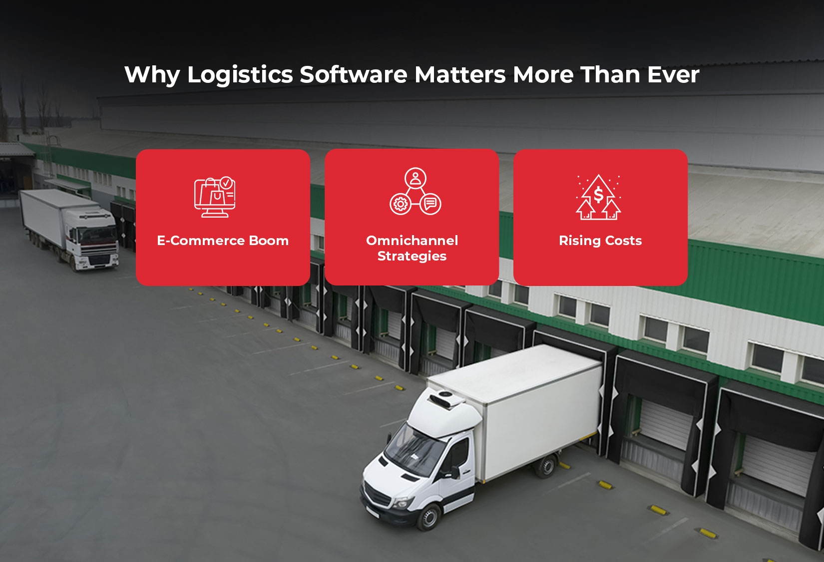 Why Logistics Software Matters More Than Ever