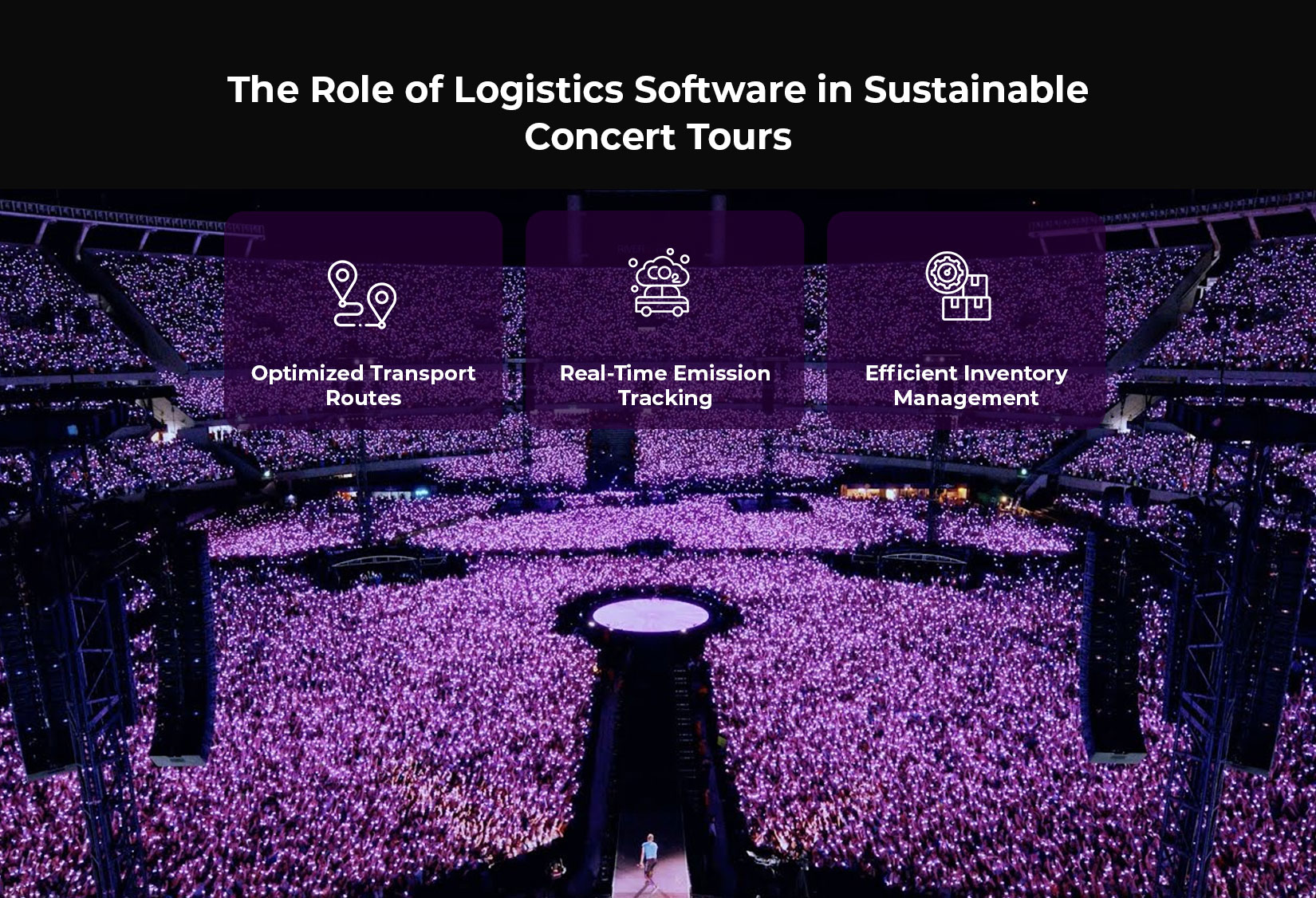 The Role of Logistics Software in Sustainable Concert Tours