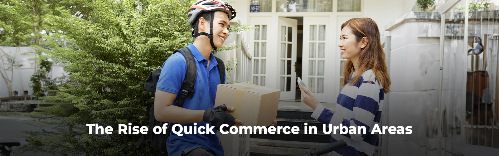 The Rise of Quick Commerce in Urban Areas