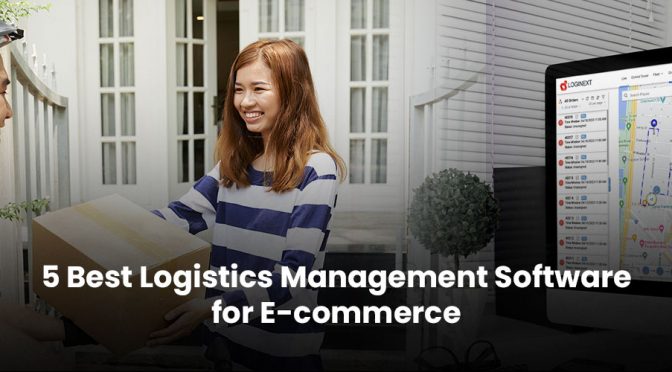 5 Best Logistics Management Software for E-Commerce