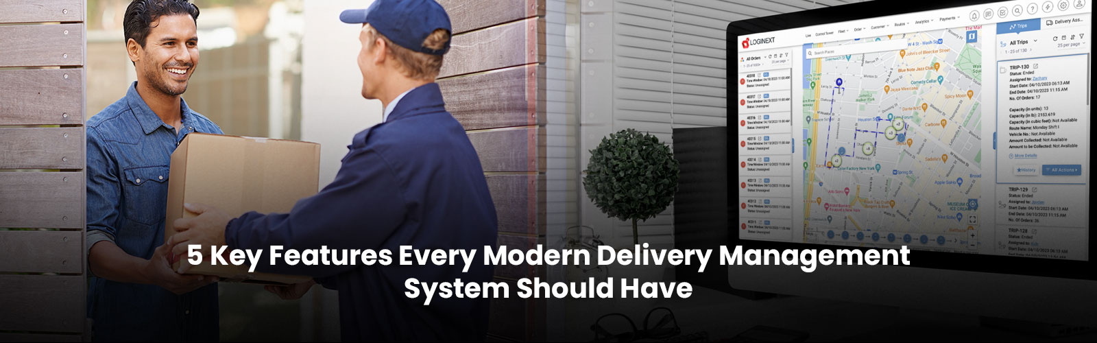 5 Key Features Every Modern Delivery Management System Should Have